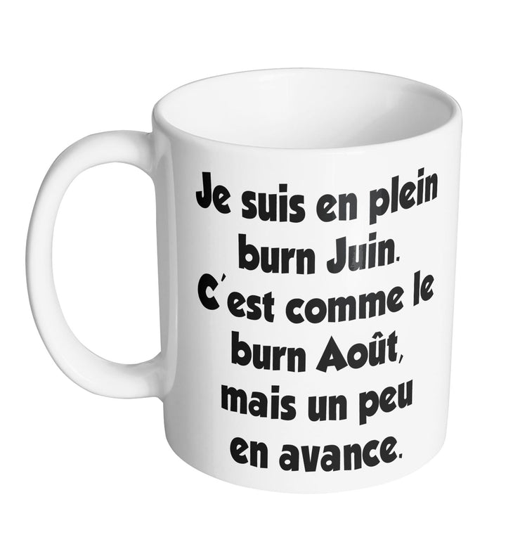 Mug Fun - Burn Juin Burn Aout - Artist Deluxe