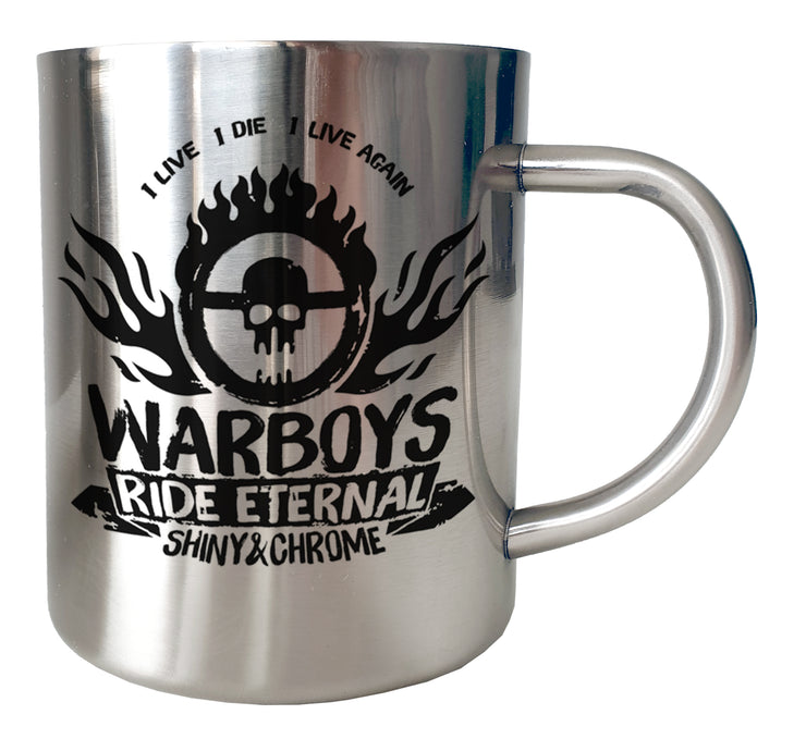 Mug Inox chrome Warboy - I live I die I live again - Artist Deluxe