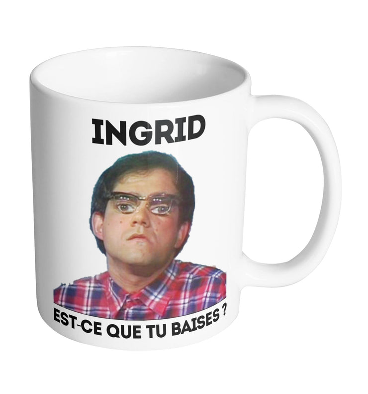 Mug Fun - Ingrid est-ce que tu baises ? - Artist Deluxe