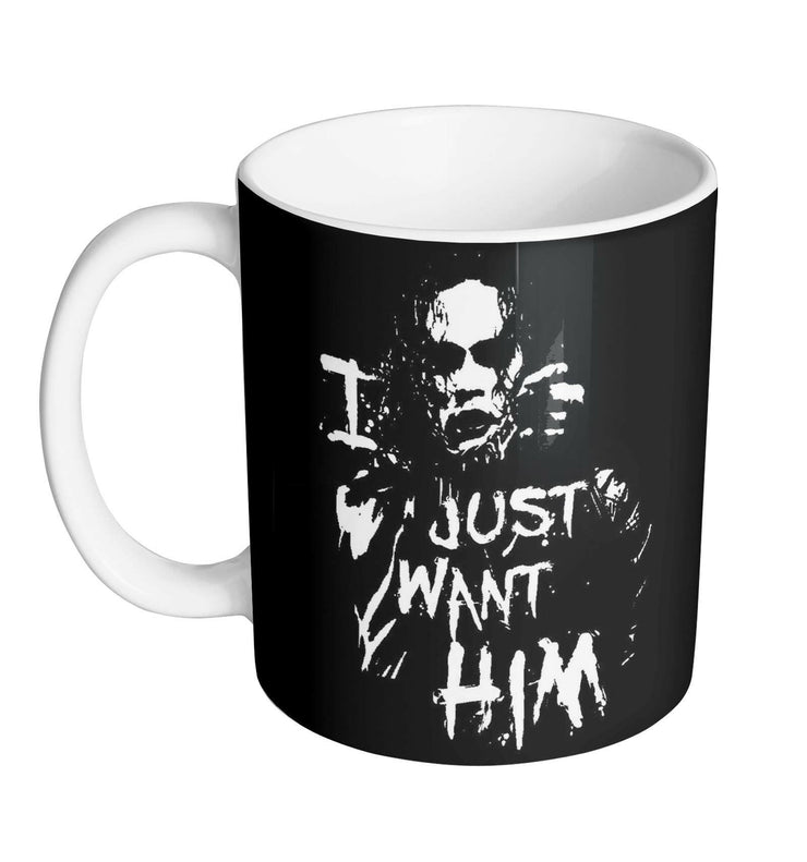 Mug The Crow - I Just Want Him - Artist Deluxe