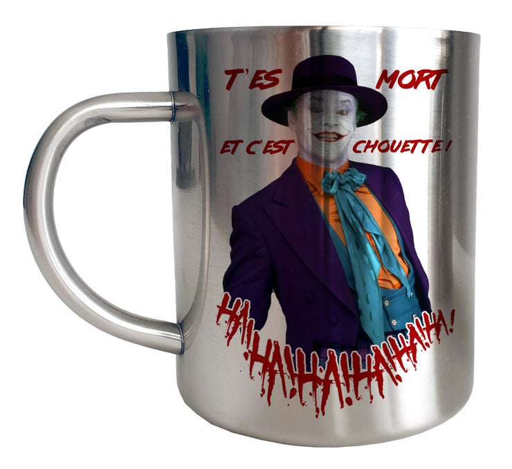 Mug Joker 89 Inox chrome Metal - T"es mort et c&