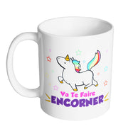 Mug Licorne Unicorn -  Vas te faire Encorner - Artist Deluxe