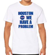 T-Shirt Nasa - Houston We Have A Problem - Artist Deluxe