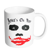 Mug Joker -  Joke's on you - Artist Deluxe