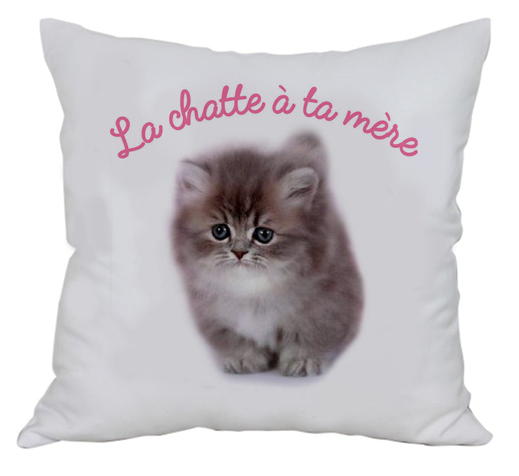 Coussin fun - La chatte à ta mere - Artist Deluxe