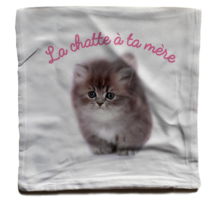 Coussin fun - La chatte à ta mere - Artist Deluxe