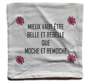 Coussin fun - Mieux vaut etre belle et rebelle - Artist Deluxe