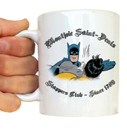 Mug Fun - Montjoie Saint-Denis Club Slappers Since 1789 - Artist Deluxe