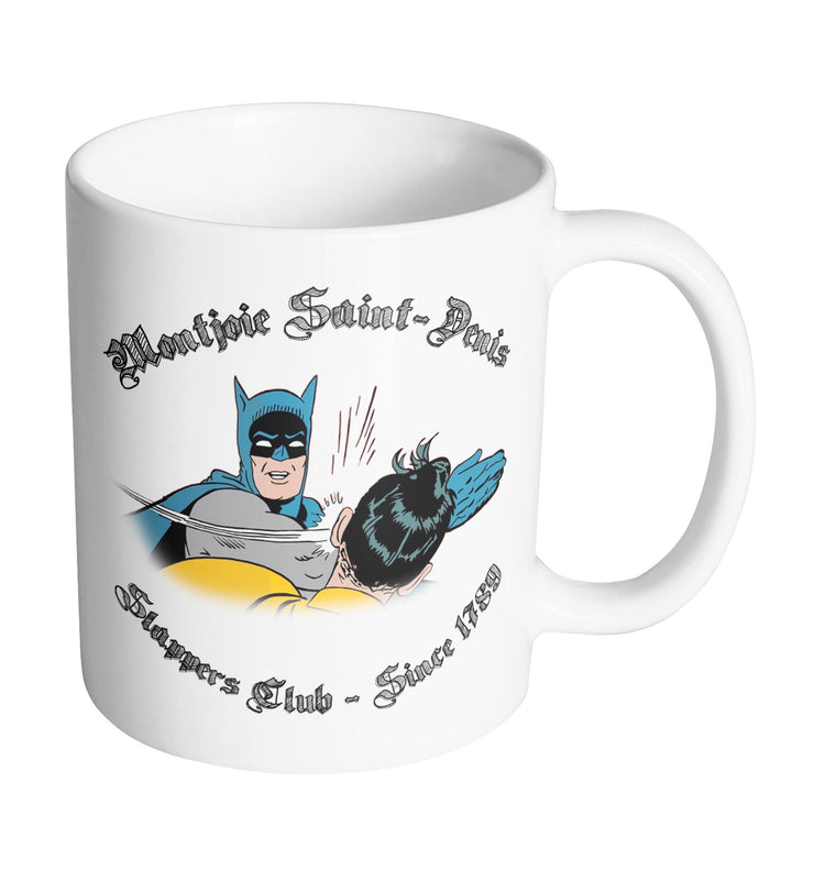 Mug Fun - Montjoie Saint-Denis Club Slappers Since 1789 - Artist Deluxe