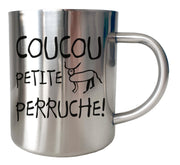 Mug Fun Inox chrome Metal - Coucou petite perruche - Artist Deluxe