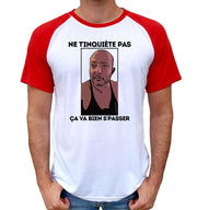 T-Shirt Fun Muscu - Ne t'inquiète pas ca va bien se passer - Artist Deluxe