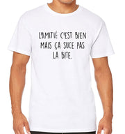 T-Shirt Blanc Fun - L'amitié c'est bien mais